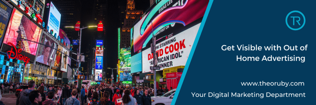 Get Visible with Out of Home Advertising