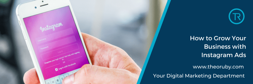 How to Grow Your Business with Instagram Ads