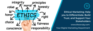 Text states: Ethical Marketing Help you to Differentiate, Build Trust, and Support Your Stakeholders, with an images that shows a person holding paper that says ethics highlighted in blue with arrows pointing off that say principles, honesty, right, fairness and responsibility.