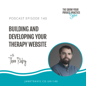 Podcast with Jane Travis on how to develop a counsellor website
